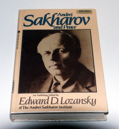 Andrei Sakharov and Peace by Edward Lozansky - LNEW Hardcover