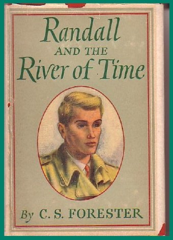 C.S. Forester-RANDALL And The RIVER OF TIME-HB DJ