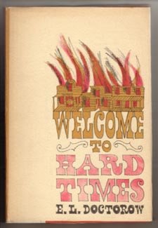 E.L. DOCTOROW--Welcome To Hard Times-First ED HB DJ