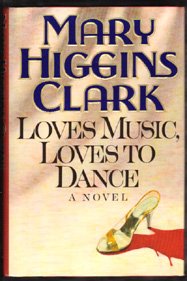 SIGNED-MARY HIGGINS CLARK-Loves Music Loves To Dance-HB