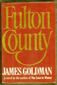 SIGNED JAMES GOLDMAN-Fulton County-1989 First ED HB DJ