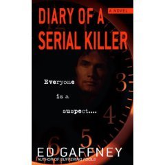 Diary of a Serial Killer by Ed Gaffney