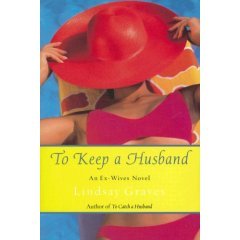 To Keep a Husband by Lindsay Graves