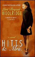 Hitts & Mrs. by Lori Bryant-Woolridge