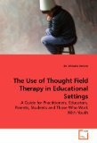 The Use of Thought Field Therapy in Educational Settings by Victoria Yancey