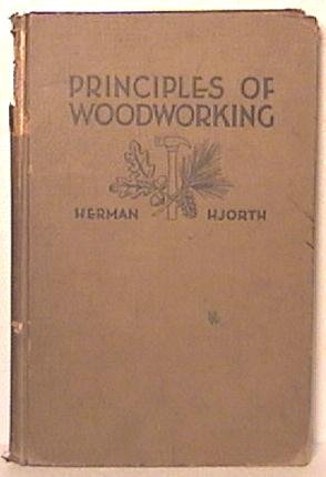 Book, Principles of Wookworking by H Hjorth ©1941