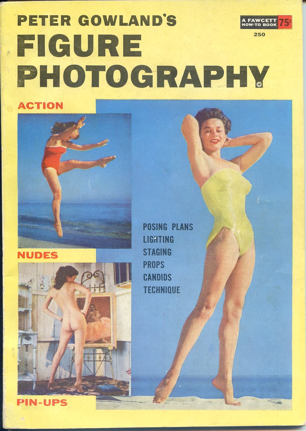Figure Photography - Action, Nudes, Pin-ups by Peter Gowland ©1954