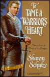 To Tame A Warrior's Heart by Sharon Schulze