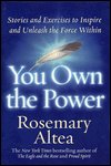 You Own The Power by Rosemary Altea