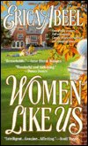 Women Like Us by Erica Abeel