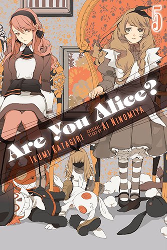 Are You Alice? Vol. 5 by Ikumi Katagiri (English)