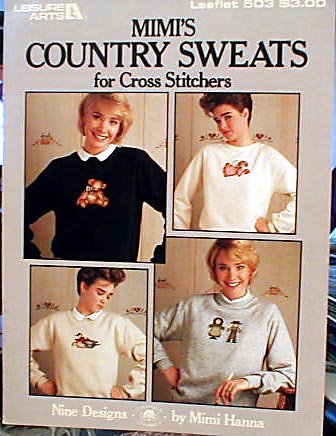 Mimi's Country Sweats for Cross-Stitchers