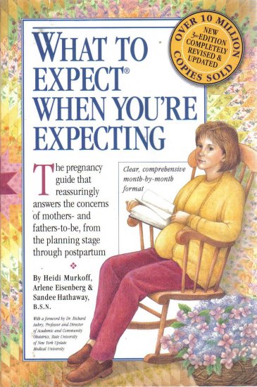 "What To Expect When You're Expecting"