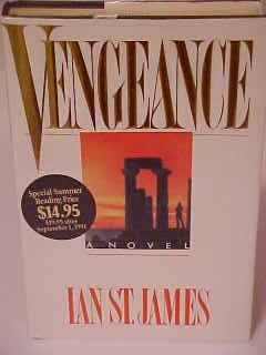 NOVEL VENGEANCE BY IAN ST. JAMES/RICH MAN PLANS REVENGE