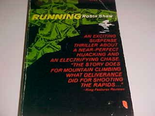 RUNNING ROBIN SHAW SUSPENSE THRILLER MT. CLIMBING