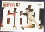 2006 Topps HR History Barry Bonds #664 Giants