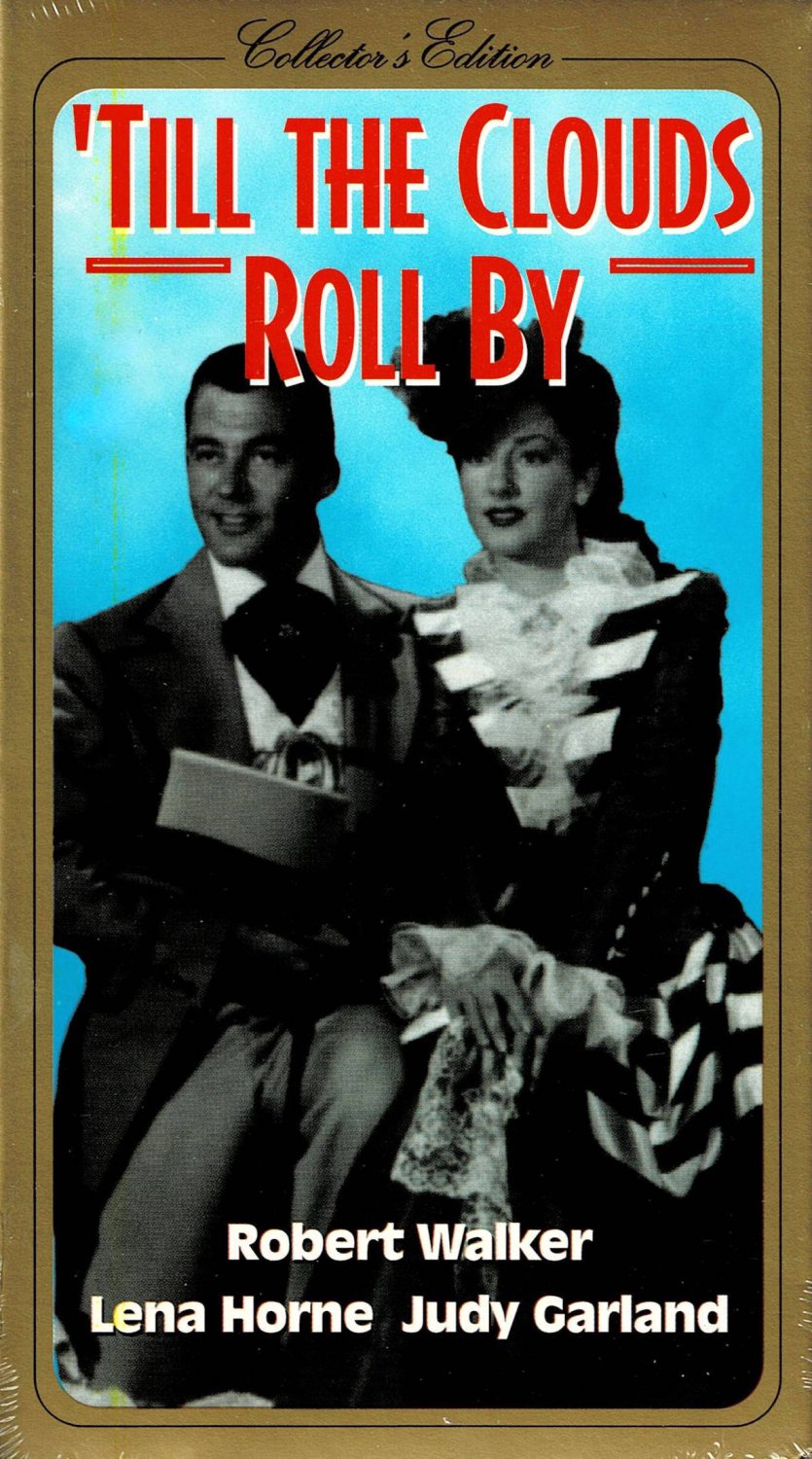 Till The Clouds Roll By Movie Judy Garland Robert Walker Lena Horne