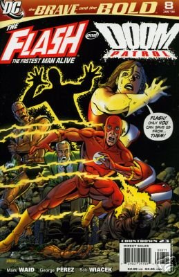 BRAVE AND THE BOLD #8 NM (2007)FLASH AND DOOM PATROL