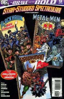 BRAVE AND THE BOLD #9 NM (2008) BLACKHAWK, HAWKMAN & ATOM & THE METAL MEN