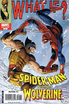 WHAT IF ? SPIDER-MAN VERSUS WOLVERINE ONE-SHOT NM (2008)