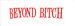 Beyond bitch cro[p top