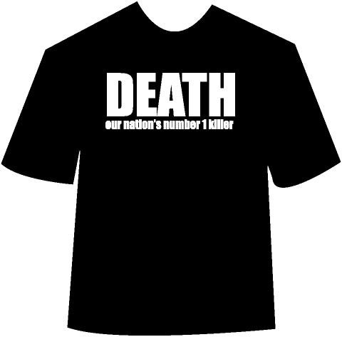 Funny "Death our nations number 1 killer"