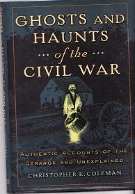 Ghosts and Haunts of the Civil War Brand New Hardcover Book