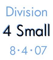 Division 4 Small: 8-4-07