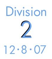 Division 2: 12-8-07