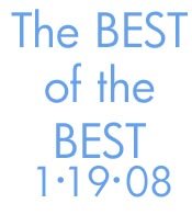 The Best of the Best: 1-19-08
