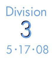 Division 3: 5-17-08