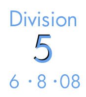 6-8-08: Division 5