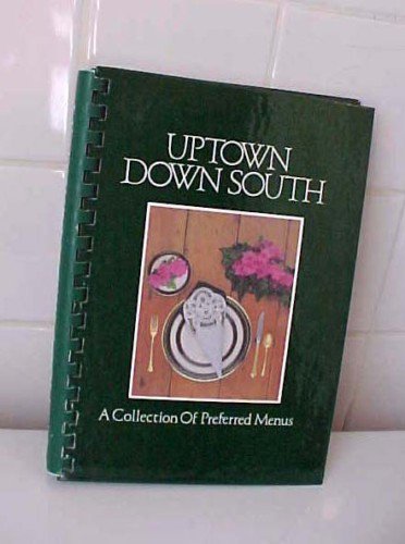 Uptown Down South Jr. Leauge Greenville SC Recipe Cookbook