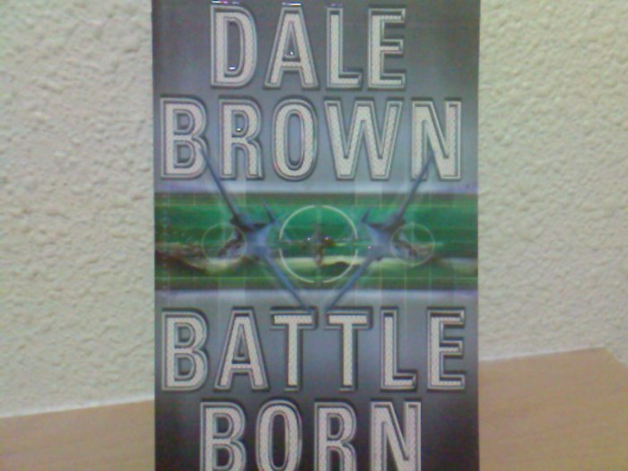 Dale Brown - Battle Born