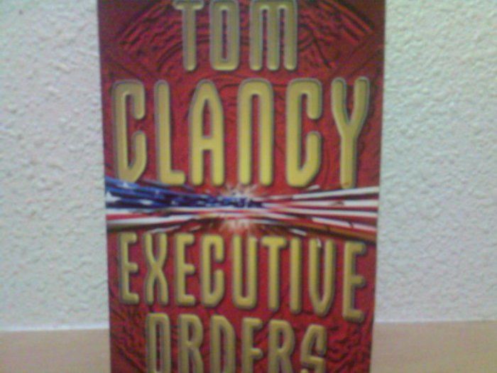 Tom Clancy - Executive Orders