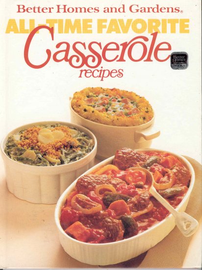 Better Homes and Gardens Cookbook Casserole Recipes