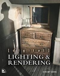 Digital Lighting & Rendering by Jeremy Birn