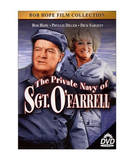 Private Navy Of Sgt. O'Farrell Bob Hope, Phyllis Diller