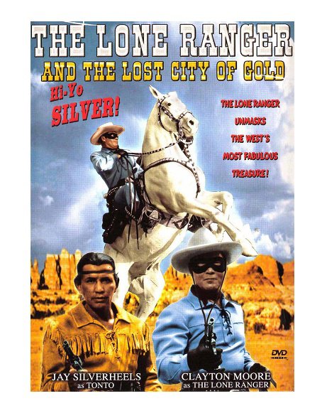 Lone Ranger and The Lost City of Gold