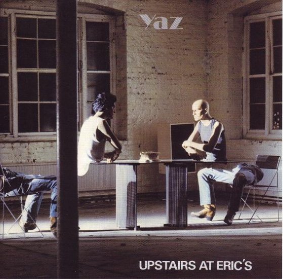 Yaz - Upstairs At Eric's