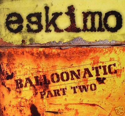ESKIMO BALLOONATIC PART 2 COLLECTORS PSY-TRANCE CD
