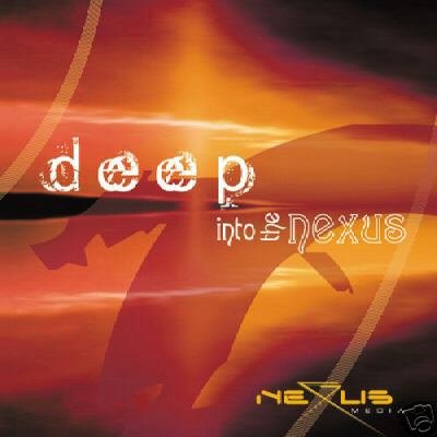 DEEP INTO THE NEXUS RARE OOP PSY-TRANCE COLLECTORS CD