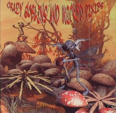 CRAZY GOBLINS & AND WICKED PIXIES GERMAN DARK TRANCE CD