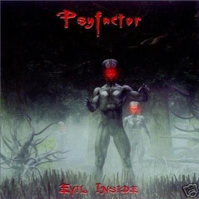 PSYFACTOR EVIL INSIDE GERMAN DARK PSY-TRANCE CD