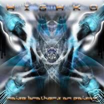 HIGHKO NOISE BROTHERS ON POISON PSY-TRANCE GERMAN CD