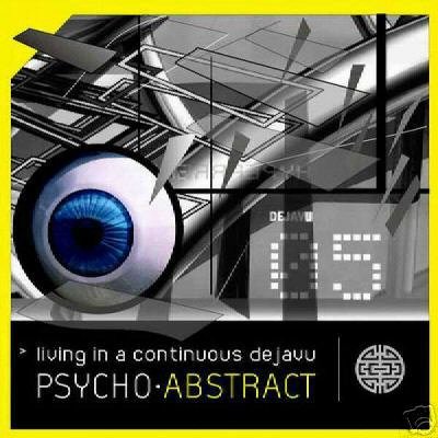 PSYCHO ABSTRACT LIVING IN A CONTINUOUS DEJAVU CD IMPORT