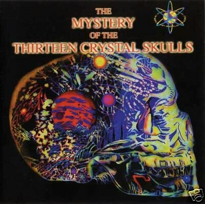 THE MYSTERY OF THE 13 THIRTEEN CRYSTAL SKULLS TRANCE CD