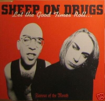 SHEEP ON DRUGS LET THE GOOD TIMES ROLL CD - NEW