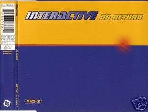 INTERACTIVE NO RETURN REMIXES RARE CD IMPORT