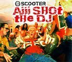 SCOOTER AIII SHOT THE DJ RARE CD IMPORT + VIDEO